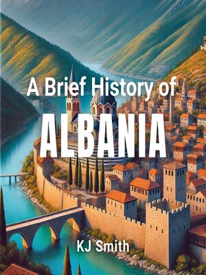 cover image of A Brief History of Albania